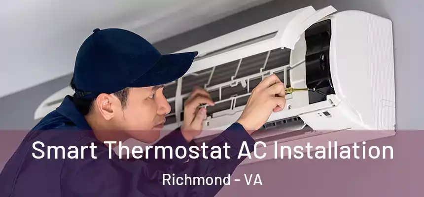 Smart Thermostat AC Installation Richmond - VA